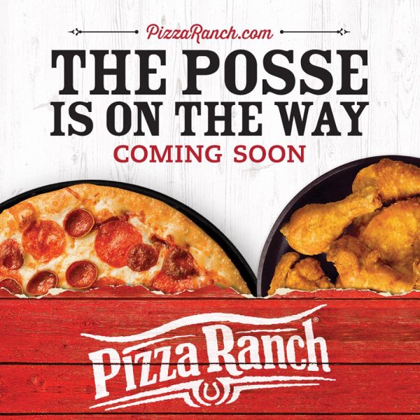 The Posse is on the way - Coming Soon - Pizza Ranch